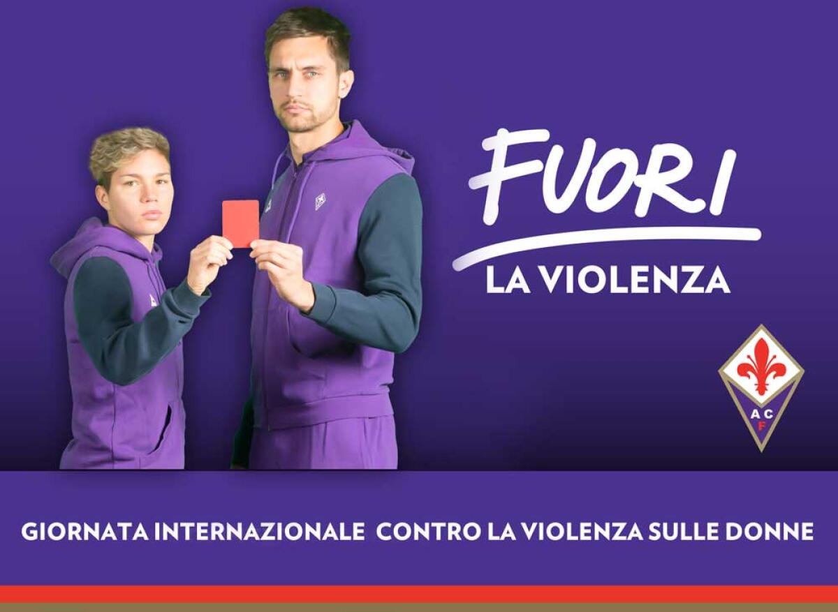 ACF, Tata e Linari per la campagna contro la violenza sulle donne - 