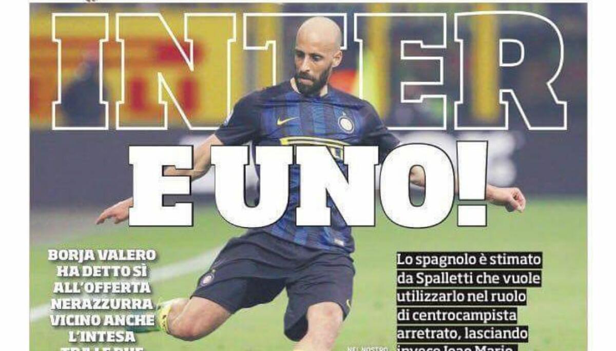 Il Corriere dello Sport annuncia Borja Valero all'Inter, in settimana l'annuncio. C'è il si dello spagnolo - 