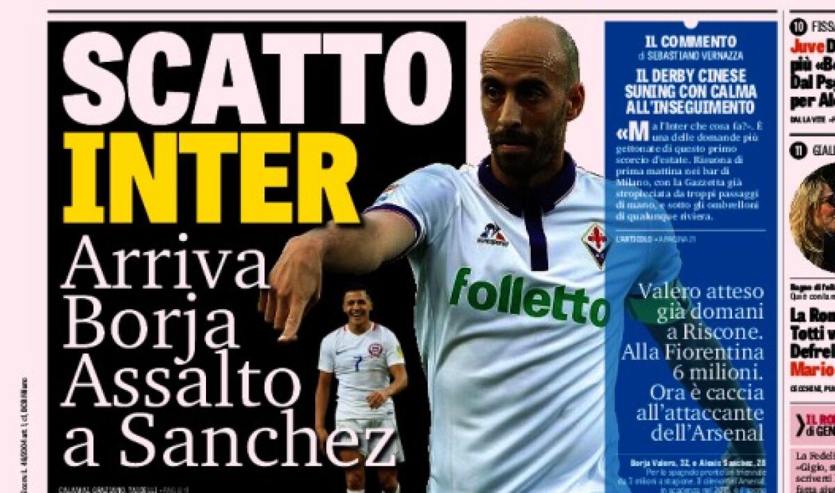 La Gazzetta Dello Sport titola: "Scatto Inter, arriva Borja" - 7 Luglio 2017 - 