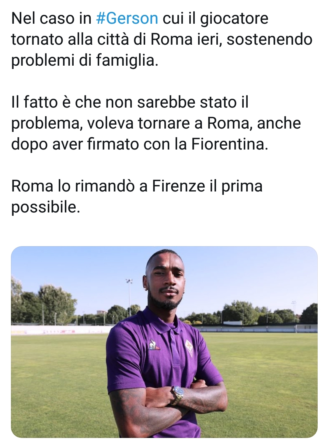 Da Roma e Mediaset confermano, Gerson voleva lasciare subito la Fiorentina, Monchi lo ha convinto