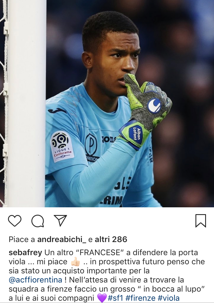 Frey su Instagram: “Lafont acquisto importante, un altro francese a difendere la porta viola”