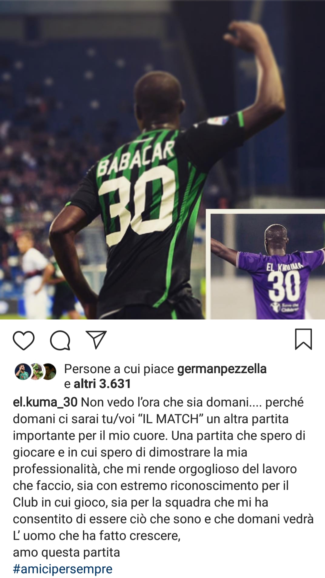 Babacar: "Domani ci sei tu, che mi hai fatto diventare ciò che sono. Spero di giocare..."