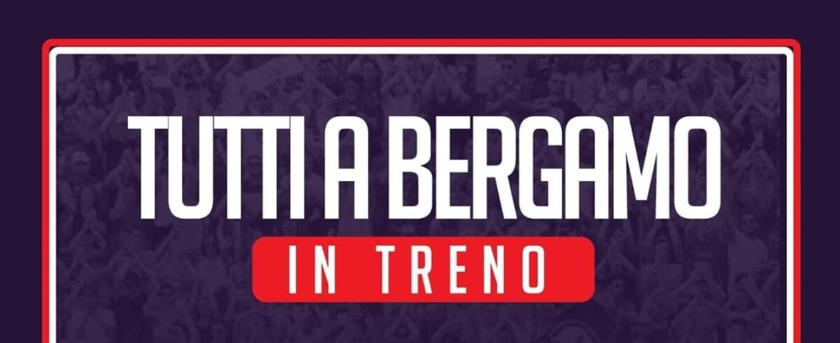 Associazione dei tifosi della Fiorentina: "Tutti in treno a Bergamo. Domani..." - 