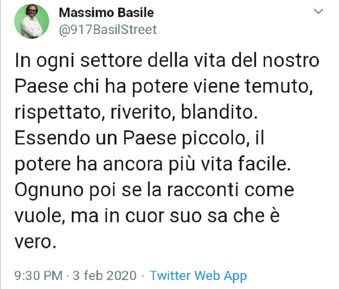 Basile: "Nel nostro piccolo paese chi ha potere viene temuto, rispettato, riverito e blandito"