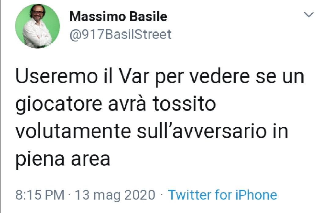 Basile: "Useremo il Var per vedere se un giocatore avrà tossito volutamente in piena area"