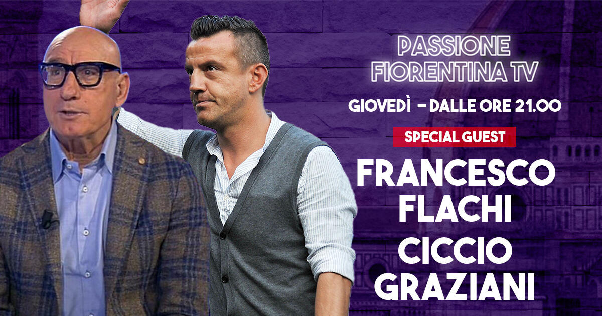 Stasera torna Passione Fiorentina tv. Ospiti Ciccio Graziani e Francesco Flachi. Con Rachele Risaliti - 
