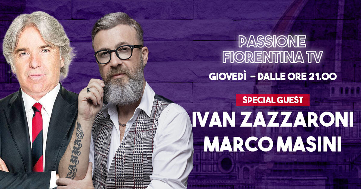 Stasera torna Passione Fiorentina TV. Ospiti Marco Masini e Ivan Zazzaroni. Con Rachele Risaliti - 