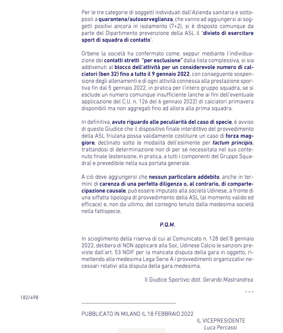 Il giudice sportivo ha deciso, Fiorentina-Udinese si dovrà rigiocare: "Causa di forza maggiore"