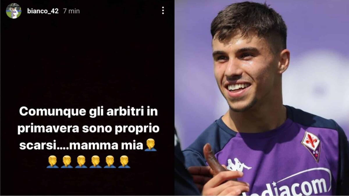 Torti arbitrali alla Fiorentina Primavera, Bianco si sfoga: "Gli arbitri in Primavera sono proprio scarsi" - 