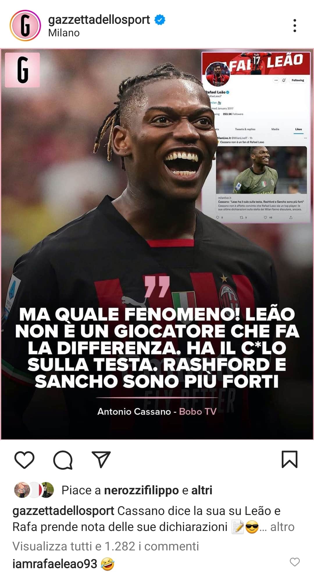 Cassano smorza Leao: "Fa la differenza solo contro squadre come la Fiorentina" e il milanista se la ride