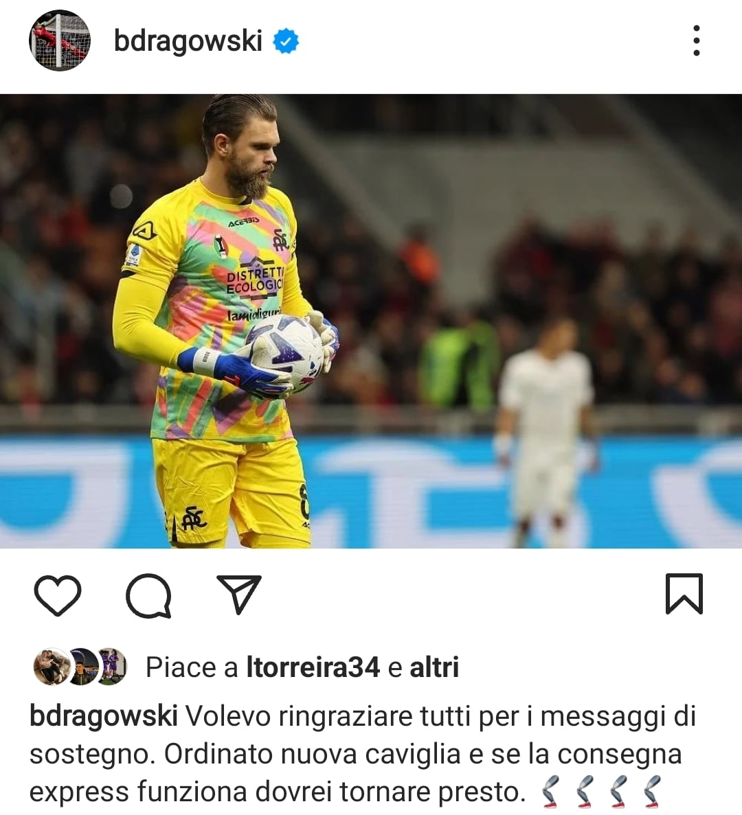 Adesso Dragowski ci scherza: "Ordinato nuova caviglia, se la consegna express funziona torno presto"