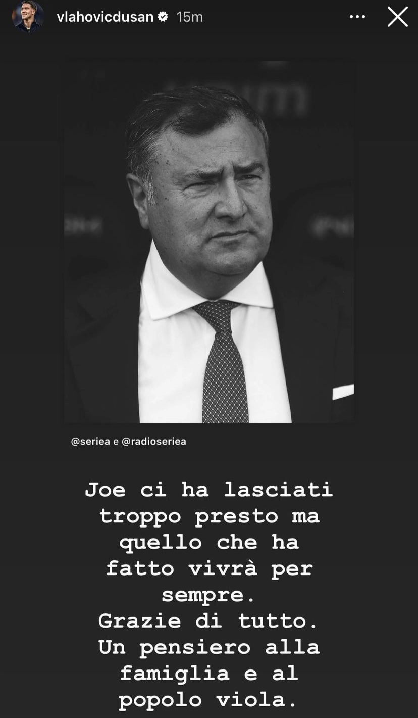 Vlahovic scrive: "Joe ci ha lasciato troppo presto ma quello che ha fatto vivrà per sempre"